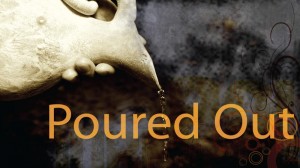 poured-out